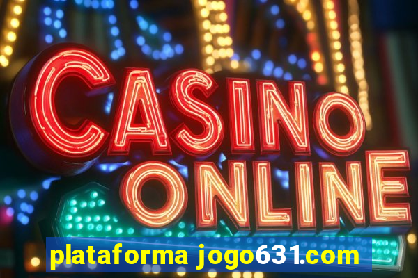 plataforma jogo631.com